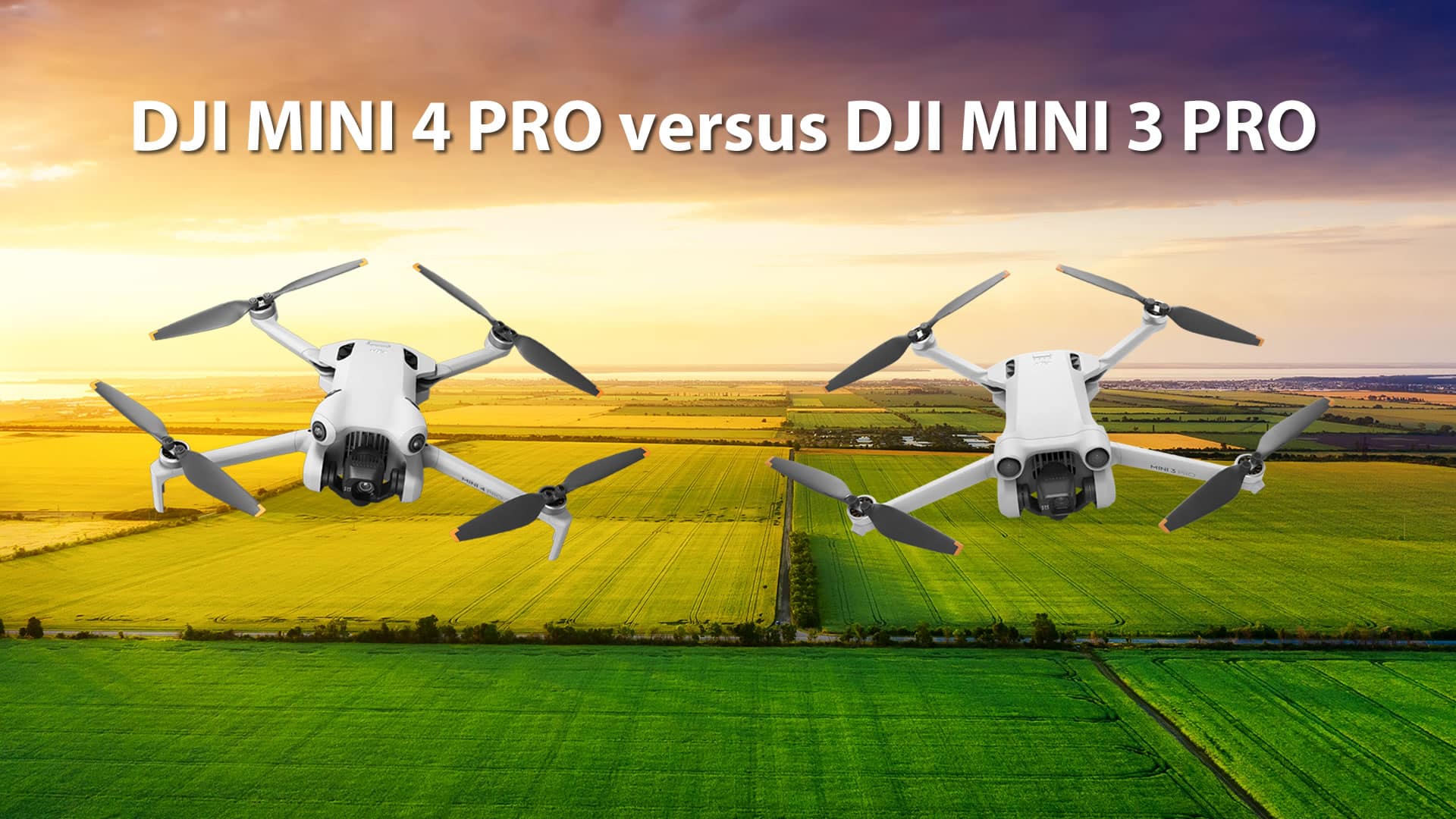 DJI Mini 4 Pro Vs. DJI Mini 3 Pro - VisioAer